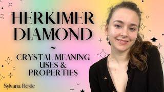 HERKIMER DIAMOND - Crystal Healing Meaning, Uses and Properties  (Crystal healing for beginners)