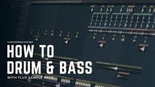 How to Drum and Bass with FLUX Sample Pack