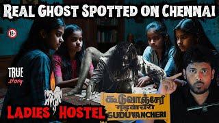 Real Ghost Spotted On Chennai Ladies Hostel ?| part-4 | Devil's Kitchen | MR.Prabhakaran