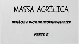 Massa acrílica - Parte 2 - demãos e dica da desempenadeira