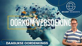 Daaglikse Oordenking - 20 Desember 2024