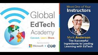 The Successful Ingredients to Leading Learning with EdTech with Mark Anderson