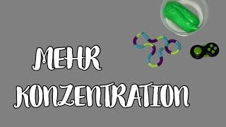 Tipps für mehr KONZENTRATION und Fokus