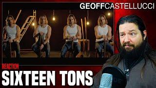Reaction to the Low Bass Cover of "Sixteen Tons" by Geoff Castellucci! 