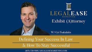 Defining Your Success In Law & How To Stay Successful With Gyi Tsakalakis