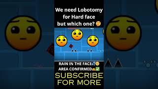 We need Lobotomy for Hard face but which one?  #geometrydash #shorts #fireinthehole