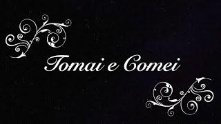 Tomai e Comei | Take and Eat | Michael Joncas