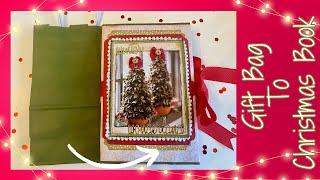 Transform Gift Bag to December Daily - Christmas Mini Album Junk Journal Christmas in July Ep 12