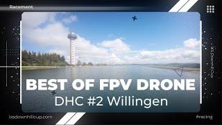 BEST OF FPV DRONE - iXS DHC #2 Willingen  2024