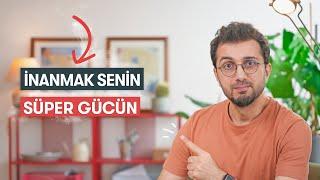 Kendine inanmak neden bir süper güçtür? Bunu yap ve Neler olacağını Gör 