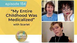 EP 154: "My Entire Childhood Was Medicalized" with Scarlet