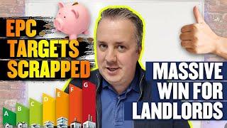 EPC Targets SCRAPPED! Massive Win for Landlords