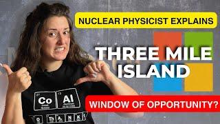 Three Mile Island Restart? Nuclear Physicist Explains the New Deal