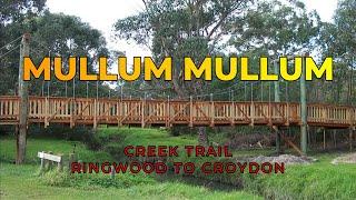 Mullum Mullum Creek Trail - Ringwood to Croydon