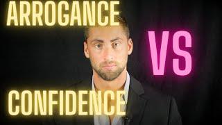 Arrogance VS Confidence | NUMBER ONE SIGN YOU ARE ARROGANT