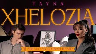 TAYNA - XHELOZIA (DJ ADILLO Remix) | MOOMBAHTON REMIX 2k24