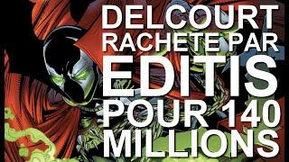 DELCOURT racheté par EDITIS pour 140 Millions d'Euros !