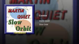 Martin Quiet - Contire (Original Version)