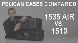 Pelican 1510 Case vs Pelican 1535 Air Case