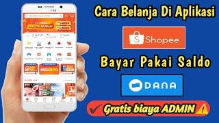 Cara BAYAR Shopee Lewat DANA ( Bayar belanja di Shopee pakai DANA )