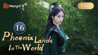 【ENG SUB】EP16 A Male Undercover Loves a Female Devil | Phoenix Lands in the World | MangoTV English
