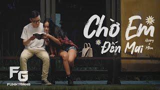 Chờ Em Đến Mai - HENRY X MKM | [Official Video]