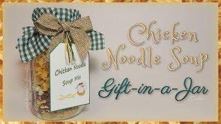 Chicken Noodle Soup Gift-in-a-Jar