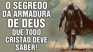 O SEGREDO da Armadura de Deus Que Todo Cristão Precisa Saber