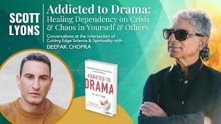 Addicted to Drama: Healing Dependency on Crisis & Chaos in Yourself & Others