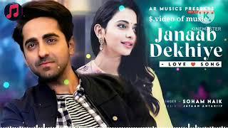 Janab Dekhiye Barish Sath Laye Hai Soham Naik.Ayushmann Khurana, Rakul Preet Singh Janab Dekhiye