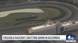 Freehold Raceway shutting down in December | NBC New York