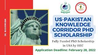 US-Pakistan Knowledge Corridor | PhD Scholarship 2022-23 | Fully Funded HEC Scholarship for PhD