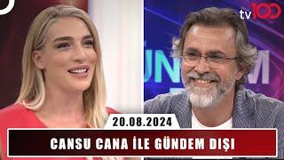 Cansu Canan Özgen ile Gündem Dışı | 20 Ağustos 2024