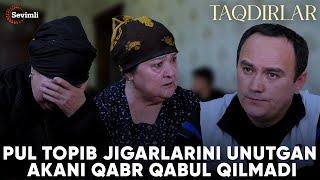 TAQDIRLAR - PUL TOPIB JIGARLARINI UNUTGAN AKANI QABR QABUL QILMADI