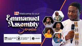 Sunday Service | Emmanuel Assembly - C.O.P Ottawa District | August 25, 2024