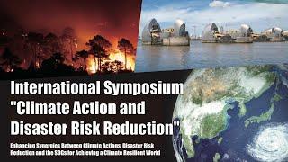 International Symposium "Climate Action and Disaster Risk Reduction"