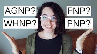 WHY I PICKED FNP OVER AGNP/PNP/WHNP