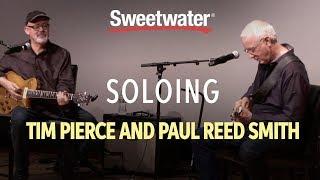 Live at Sweetwater: Soloing with Tim Pierce and Paul Reed Smith