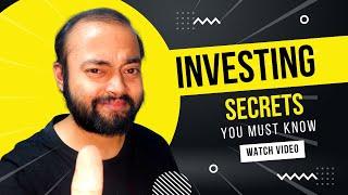 Investing Secrets YOU MUST KNOW!!