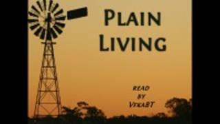 PLAIN LIVING by Rolf Boldrewood FULL AUDIOBOOK | Best Audiobooks