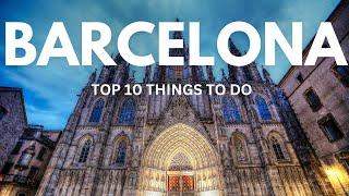 BARCELONA: TOP 10 THINGS TO DO