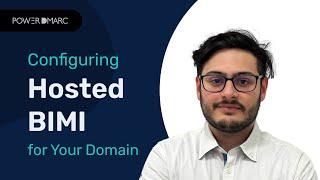 Increase Brand Recall with Automated Hosted BIMI Solution  [PowerDMARC Tutorial]