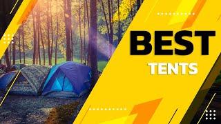 Best Tents in 2021 – Top Rated Products!