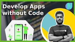 Develop Apps without Code | 5 No Code Solutions for App Development | Newton School