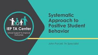 Systemic Approach to Positive Student Behavior