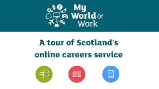 My World of Work: A tour of Scotland's online careers service