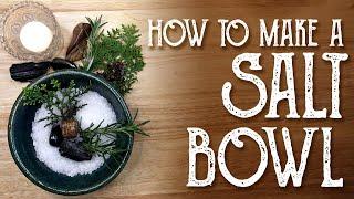 How to Make a Salt Bowl Spell for Protection & Grounding - Witchcraft Magic Spell - Magical Crafting