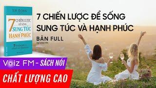 Sách nói 7 Chiến Lược Để Sống Sung Túc Và Hạnh Phúc - Jim Rohn | Voiz FM