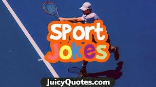 Funny Sport Jokes and Puns - Will Make You Have a Good Chuckle