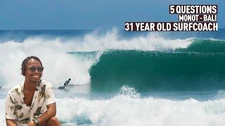 5 QUESTIONS - Monot - Balangan - The Best Surf Coach in Bali? - RAWFILES - NOV/2021